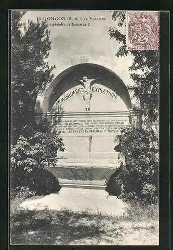 AK Orgon, Monument expiatoire de Beauregard