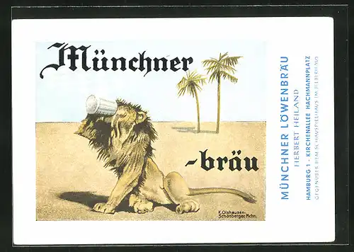 Künstler-AK Brauerei-Werbung für Münchnerbräu, Löwe in der Wüste trinkt Bier