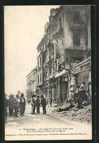 AK Salonique, Incendie de Aout 1917, Rue Venizelos et Place de la Liberté