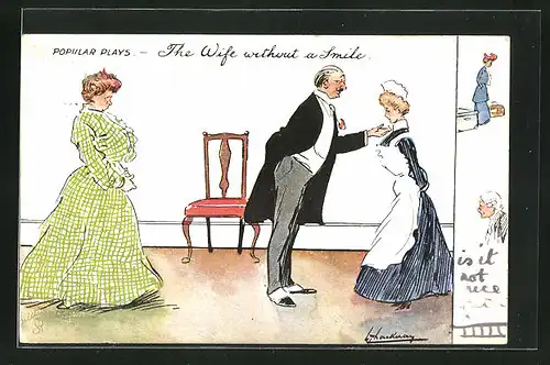Künstler-AK L. Thackeray: The Wife without a smile, Hausherr mit Ehefrau und Dienstmädchen