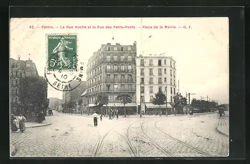 AK Pantin, La Rue Hoche et la Rue des Petits-Ponts, Place de la Mairie