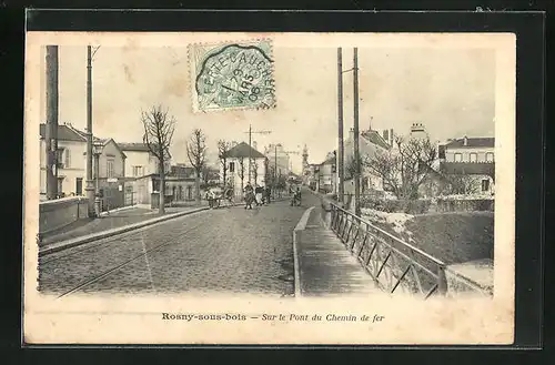 AK Rosny-sous-bois, Sur le pont du Chemin de fer