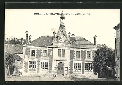 AK Oulchy-le-Chateau, l'Hotel de Ville