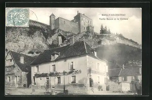 AK Mailly-le-Chateau, Vieille Maison et le Chateau