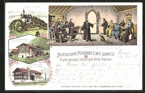 Lithographie Stans, Niklaus von der Flüe auf der Tagsatzung, Kapelle Flühli-Ranft, Geburtshaus des Niklaus v. d. Flüe