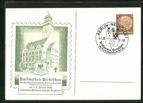 AK Berlin-Neukölln, Briefmarken-Werbeschau 1938, Deutsches Wirtshause, Bergstrasse 137, Ganzsache