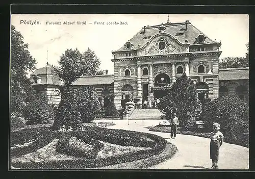 AK Pöstyen, Ferencz Jozsef fürdö, Franz Josefs-Bad