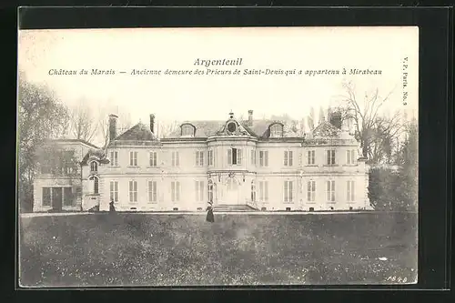AK Argenteuil, Chateau du Marais, Ancienne demeure des Prieurs de Saint-Denis qui a appartenu a Mirabeau