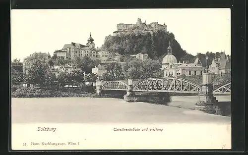 AK Salzburg, Carolinenbrücke und Festung