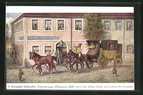 Künstler-AK Königlich Sächsischer Eilpostwagen 1846, letzte Fahrt Löbau-Görlitz vor Eröffnung der Eisenbahn, Postkutsche