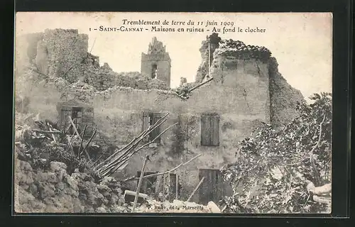 AK Saint-Cannat, Maisons en ruines, au fond de clocher, zerstörtes Gebäude nach dem Erdbeben