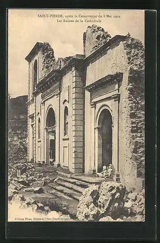 AK Saint Pierre, Les Ruines de la Cathèdrale 1902, Vulkan