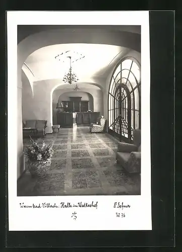 Foto-AK Adalbert Defner: Villach, Halle im Walterhof