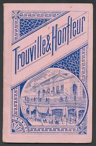 Leporello-Album Trouville & Honfleur, mit 12 Lithographie-Ansichten, Grand Salon, Hotel de Roches-Noires, Hotel de Ville
