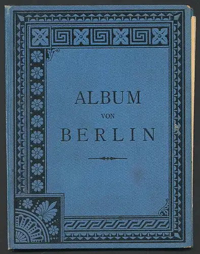 Leporello-Album Berlin, mit 12 Lithographie-Ansichten, Universität, Börse, Belle Alliance Platz, Anhalter Bahnhof