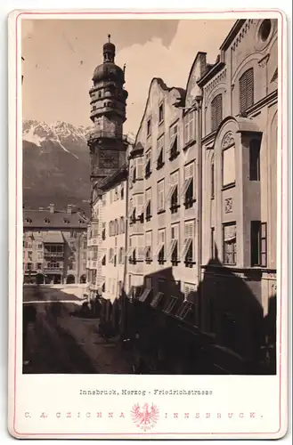 Fotografie C. A. Czichna, Innsbruck, Ansicht Innsbruck, Herzog-Friedrichstrasse