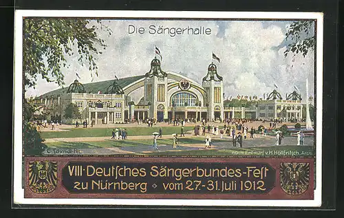 Künstler-AK C. Schmidt: Nürnberg, VIII. Deutsches Sängerbundes-Fest 1912, Sängerhalle