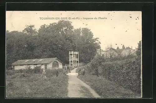 AK Tournan-en-Brie, Impasse du Moulin
