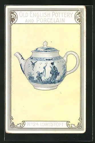 AK Lowestoft, No 24, Old English Pottery and Porcelain, Teekanne