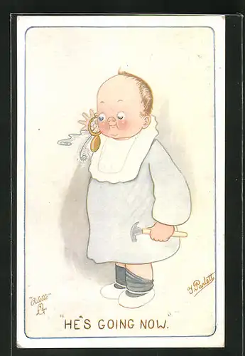 Künstler-AK sign. I. Parlett: He`s going now, Baby mit Hammer in der Hand