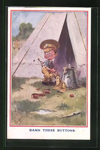 Künstler-AK T. Gilson: Damn these Buttons, Soldat mit Uniformmantel in der Hand steht vor seinem Zelt