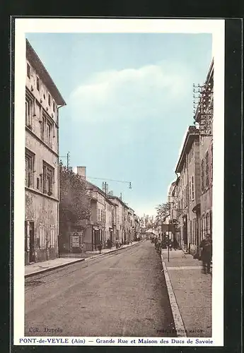 AK Pont-de-Veyle, Grande Rue et Maison des Ducs de Savoie