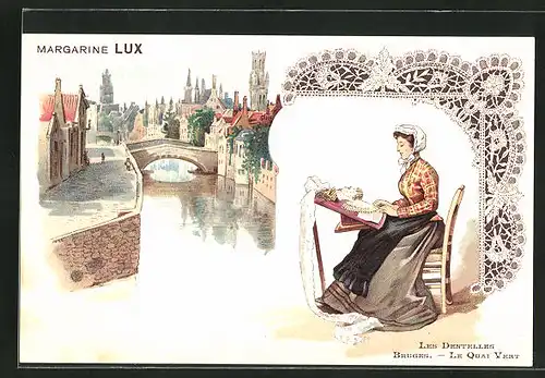 AK Bruges, Vieille Rue, Le Quai Vert, Les Dentelles, Reklame für Margarine Lux