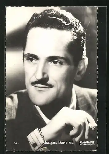 AK Schauspieler Jacques Dumesnil nachdenklich mit Zigarette in der Hand