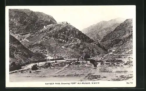 AK Khyber Pass, Showing Fort Ali-Musjid, N. W. F. P.