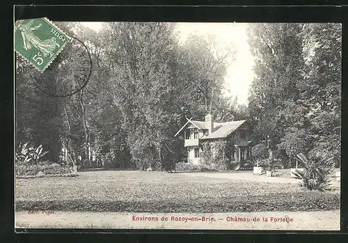 AK Rozoy-en-Brie, Château de la Fortelle