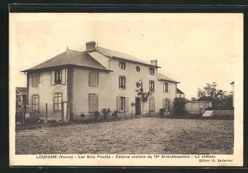 AK Louesme, Les Bois Plantes, Colonie Scolaire du 19. Arrondissement, Le chateau