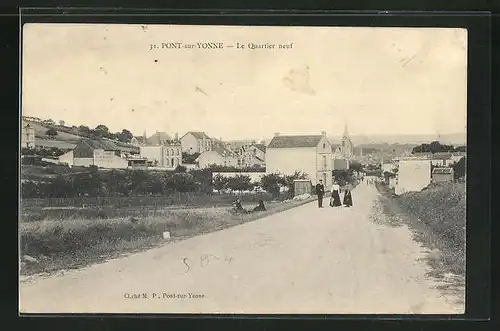 AK Pont-sur-Yonne, Le Quartier neuf