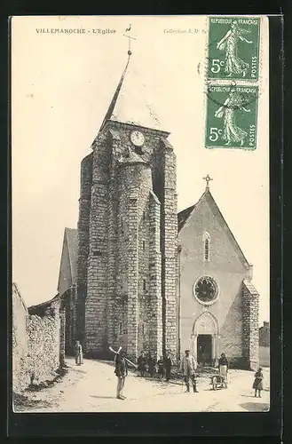 AK Villemanoche, L`Eglise, Bewohner mit Schaufeln und Spitzhacke