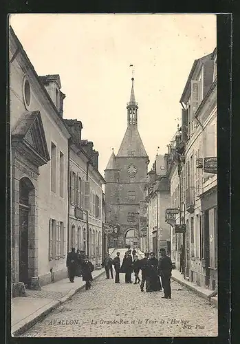 AK Avallon, La Grande Rue et la Tour de l'Horloge