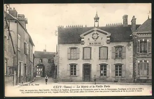 AK Cezy, La Mairie et la Vieille Porte