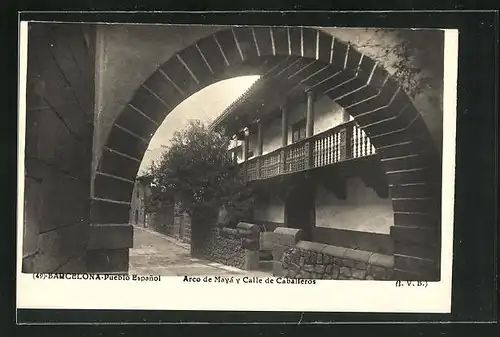 AK Barcelona, Exposicion 1929, Pueblo Espanol, Arco de Maya y Calle de Caballeros