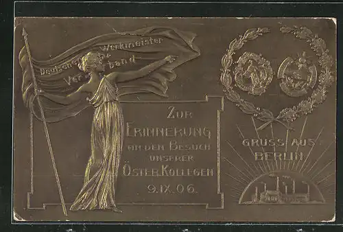 Präge-AK Berlin, Deutscher Werkmeister Verband, Zur Erinnerung an den Besuch unserer Österr. Kollegen 1906