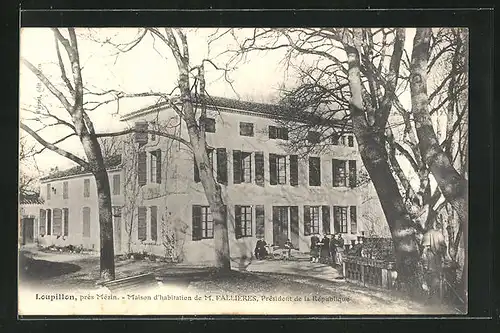 AK Loupillon, Maison d`habitation de M. Fallieres, President de la Republique