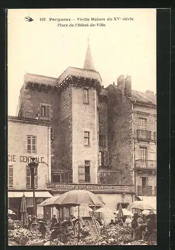 AK Pèrigueux, Vieille Maison du XV: siècle-Place de l`Hotel-de-Ville