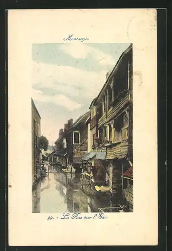 AK Montargis, La Rue sur l`Eau et Maisons