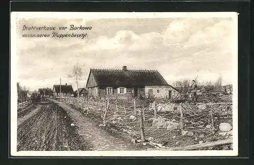 AK Borkowo, Drahtverhause von unseren Truppen besetzt