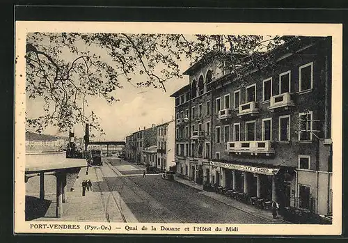 AK Port-Vendres, Quai de la Douane et l`Hotel du Midi