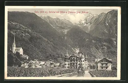 AK Oetz, Oetztal mit Hôtel u. Pension Drei Mohren