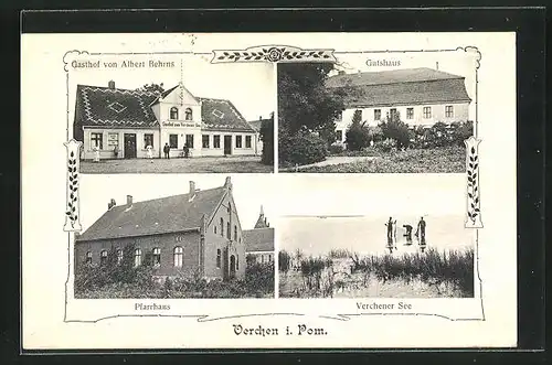 AK Verchen i. Pom., Gasthof von Albert Behrns, Gutshaus, Pfarrhaus