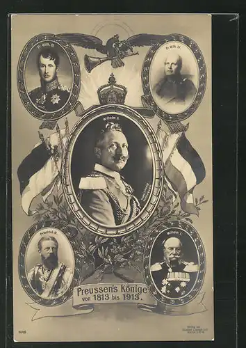 AK Wilhelm II. , Fr. Wilh. IV., Fr. Wilh. III., Peussen`s Könige von 1813 bis 1913