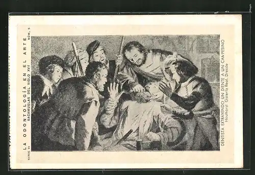 AK La Odontologia en el Arte, Sacamuelas del Siglo XVII, Dentista extrayendo un diente a un campesino, Zahnarzt
