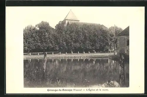 AK Grange-le-Bocage, L`Eglise et la mare