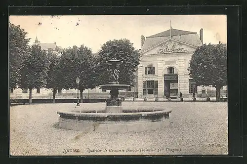 AK Joigny, Quartier de Cavalerie Dubois-Thainville