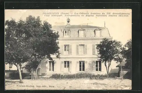 AK Villeblevin, Colonie Scolaire du XII. Arrondissement, Cour interieure, Transformees en Hopital Auxiliare