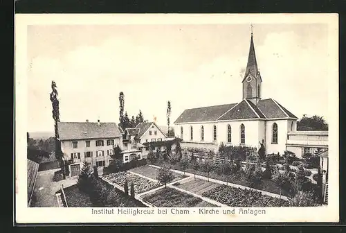 AK Cham, Institut Heiligkreuz, Kirche und Anlagen